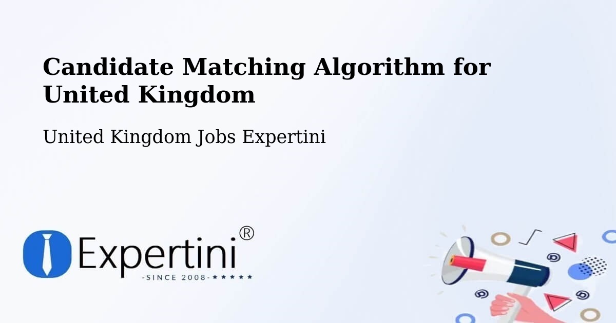 Candidate Matching Algorithm Overview – Rhondda - United Kingdom Jobs Expertini